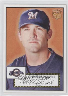 2006 Topps '52 - [Base] #54 - Chris Barnwell