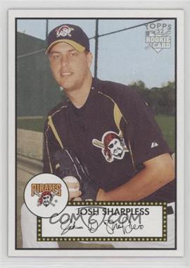 2006 Topps '52 - [Base] #58 - Josh Sharpless