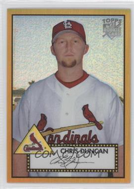 2006 Topps '52 - Chrome Rookie Cards - Gold Refractor #TCRC59 - Chris Duncan /52