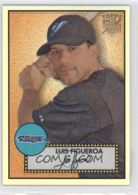 2006 Topps '52 - Chrome Rookie Cards - Refractor #TCRC60 - Luis Figueroa /552