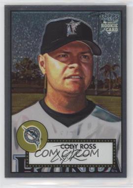 2006 Topps '52 - Chrome Rookie Cards #TCRC19 - Cody Ross /1952