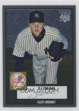 2006 Topps '52 - Chrome Rookie Cards #TCRC45 - T.J. Beam /1952