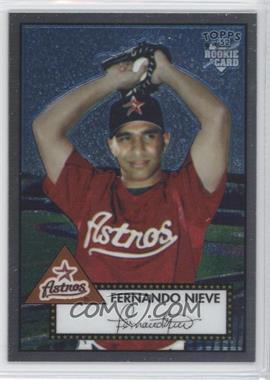 2006 Topps '52 - Chrome Rookie Cards #TCRC5 - Fernando Nieve /1952