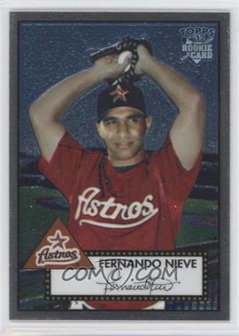 2006 Topps '52 - Chrome Rookie Cards #TCRC5 - Fernando Nieve /1952