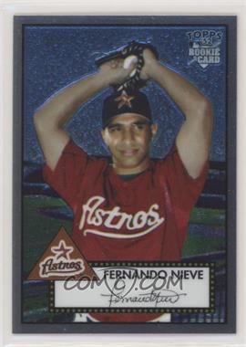 2006 Topps '52 - Chrome Rookie Cards #TCRC5 - Fernando Nieve /1952