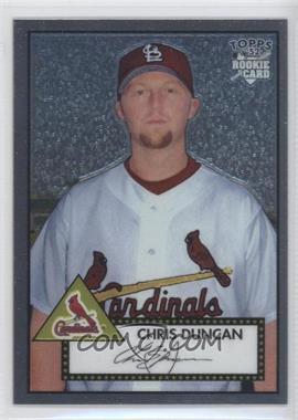 2006 Topps '52 - Chrome Rookie Cards #TCRC59 - Chris Duncan /1952