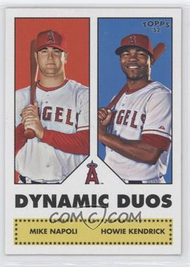 2006 Topps '52 - Dynamic Duos #DD9 - Mike Napoli, Howie Kendrick