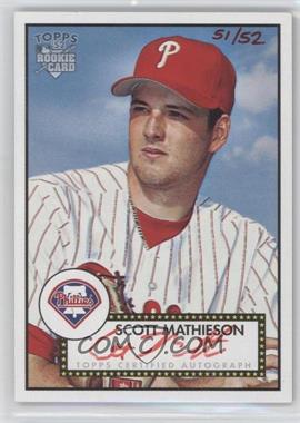 2006 Topps '52 - Signatures - Red Ink #52S-SM - Scott Mathieson /52