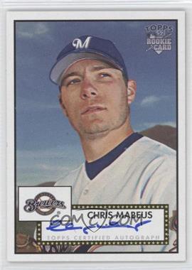 2006 Topps '52 - Signatures #52S-CM - Chris Mabeus