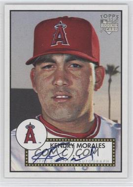 2006 Topps '52 - Signatures #52S-KM - Kendrys Morales