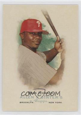 2006 Topps Allen & Ginter's - [Base] #79 - Ryan Howard