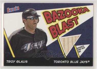 2006 Topps Bazooka - Blast Bats #BBL-TG - Troy Glaus