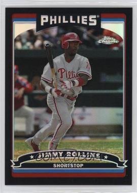 2006 Topps Chrome - [Base] - Black Refractor #121 - Jimmy Rollins /549