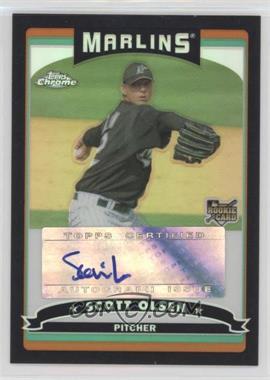 2006 Topps Chrome - [Base] - Black Refractor #343 - Scott Olsen /200