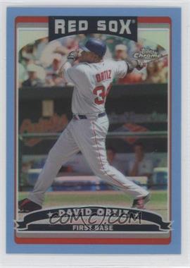 2006 Topps Chrome - [Base] - Blue Refractor #227 - David Ortiz