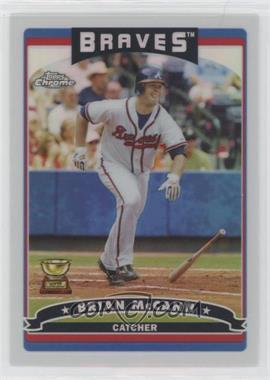 2006 Topps Chrome - [Base] - Refractor #174 - Brian McCann