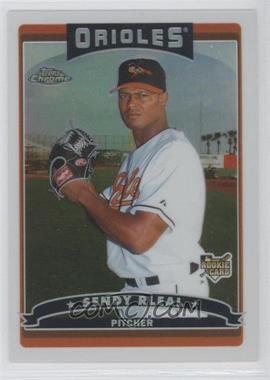 2006 Topps Chrome - [Base] - Refractor #291 - Sendy Rleal