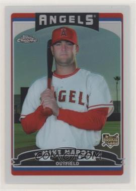 2006 Topps Chrome - [Base] - Refractor #317 - Mike Napoli