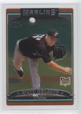 2006 Topps Chrome - [Base] #318 - Ricky Nolasco