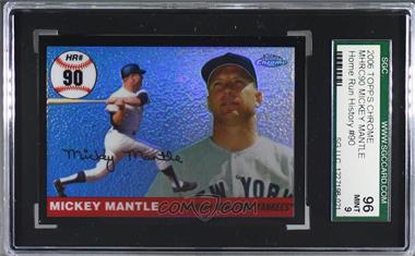 2006 Topps Chrome - Mickey Mantle Home Run History - Black Refractor #MHRC90 - Mickey Mantle /200 [SGC 9 MINT]