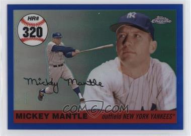 2006 Topps Chrome - Mickey Mantle Home Run History - Blue Refractor #MHR320 - Mickey Mantle /100