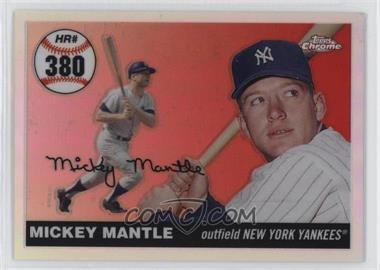 2006 Topps Chrome - Mickey Mantle Home Run History - Refractor #MHR380 - Mickey Mantle /500 [EX to NM]