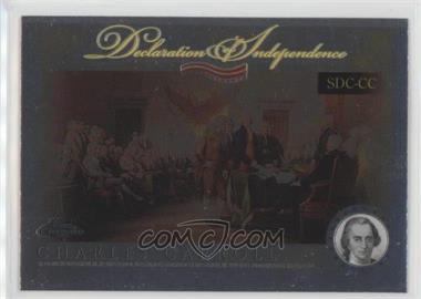 2006 Topps Chrome - Signers of the Declaration of Independence #SDC-CC - Charles Carroll