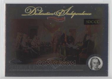 2006 Topps Chrome - Signers of the Declaration of Independence #SDC-CC - Charles Carroll