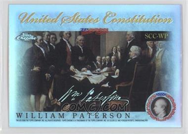 2006 Topps Chrome - Signers of the United States Constitution - Refractor #SCC-WP - William Paterson