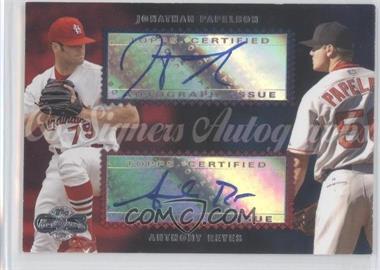 2006 Topps Co-Signers - Dual Autographs #CS-52 - Jonathan Papelbon, Anthony Reyes