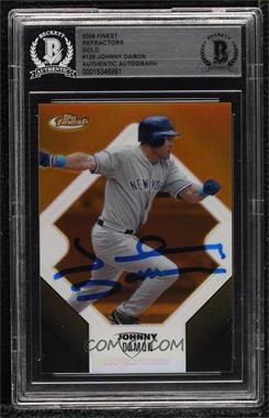 2006 Topps Finest - [Base] - Gold Refractor #129 - Johnny Damon /49 [BAS BGS Authentic]