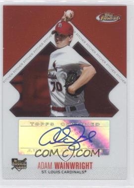 2006 Topps Finest - [Base] #142 - Rookie Autograph - Adam Wainwright