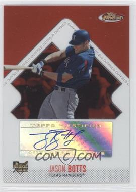 2006 Topps Finest - [Base] #145 - Rookie Autograph - Jason Botts