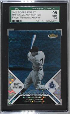 2006 Topps Finest - Mickey Mantle Finest Moments - Blue X-Fractor #MMFM6 - Mickey Mantle /150 [SGC 10 GEM]