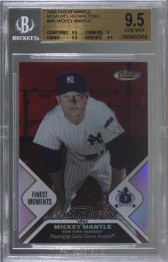 2006 Topps Finest - Mickey Mantle Finest Moments - Refractor #MMFM5 - Mickey Mantle /399 [BGS 9.5 GEM MINT]