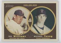 Michael Young, Ted Williams