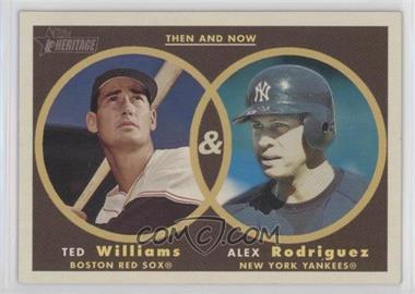 2006 Topps Heritage - Then and Now #TN5 - Ted Williams, Alex Rodriguez