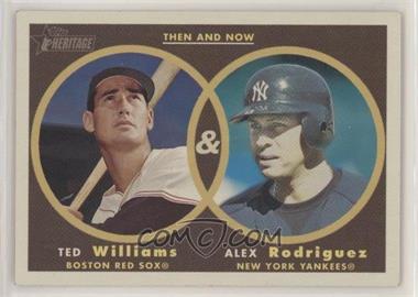 2006 Topps Heritage - Then and Now #TN5 - Ted Williams, Alex Rodriguez