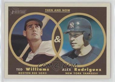 2006 Topps Heritage - Then and Now #TN5 - Ted Williams, Alex Rodriguez