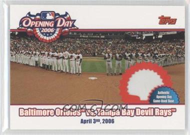 2006 Topps Opening Day - 2006 - Relics #ODR-OD - Baltimore Orioles vs. Tampa Bay Devil Rays