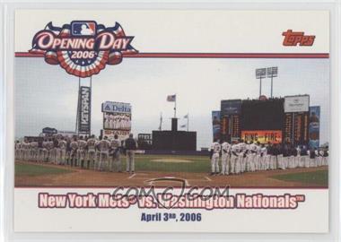 2006 Topps Opening Day - 2006 #OD-MN - New York Mets vs. Washington Nationals