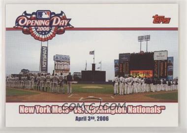 2006 Topps Opening Day - 2006 #OD-MN - New York Mets vs. Washington Nationals