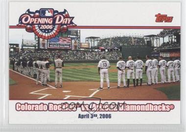 2006 Topps Opening Day - 2006 #OD-RD - Colorado Rockies vs. Arizona Diamondbacks