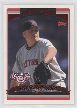 2006 Topps Opening Day - [Base] - Red Foil #102 - Curt Schilling /2006