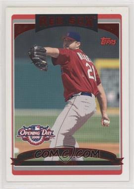 2006 Topps Opening Day - [Base] - Red Foil #6 - Josh Beckett /2006 [EX to NM]