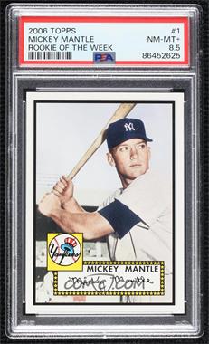 2006 Topps Rookie of the Week - Card Shop Promotion [Base] #1 - Mickey Mantle [PSA 8.5 NM‑MT+]