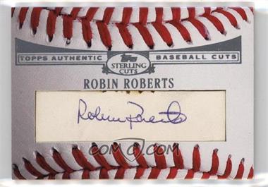 2006 Topps Sterling - Baseball Cuts #BBCUT-RR - Robin Roberts