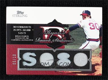 2006 Topps Sterling - Sterling Moments Relics #NR-K9 - Nolan Ryan /10