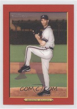 2006 Topps Turkey Red - [Base] - Red #508.1 - Tim Hudson (Atlanta)