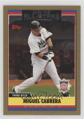 2006 Topps Updates & Highlights - [Base] - Gold #UH275 - All-Star - Miguel Cabrera /2006